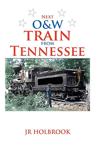 Next O&W Train from Tennessee