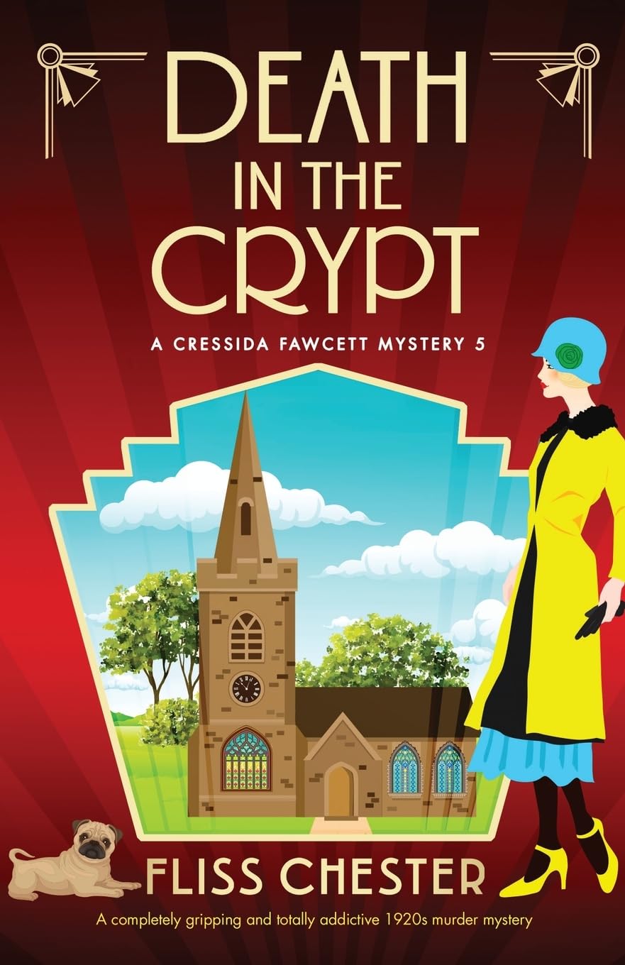 Death in the Crypt: A completely gripping and totally addictive 1920s murder mystery (A Cressida Fawcett Mystery, Band 5)