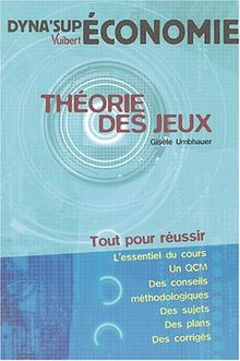 Théorie des jeux : tout pour réussir