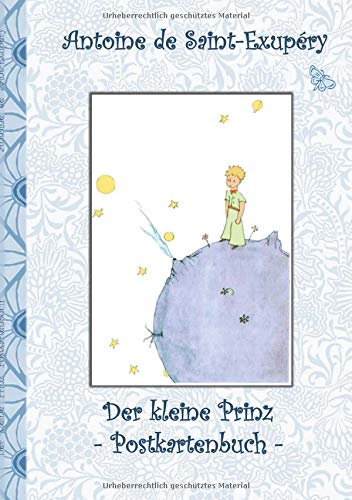 Der kleine Prinz - Postkartenbuch: Le petit prince, The Little Prince, Postkarten, sammeln, Original, Post, Briefmarke, Klassiker, Schulkinder, ... Erwachsene, Geschenkbuch, Geschenk