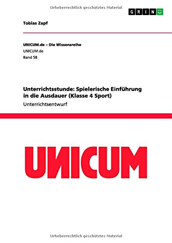 Unterrichtsstunde: Spielerische Einführung in die Ausdauer (Klasse 4 Sport)