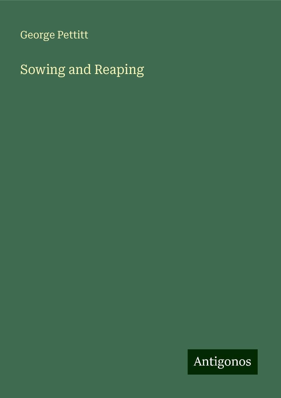 Sowing and Reaping
