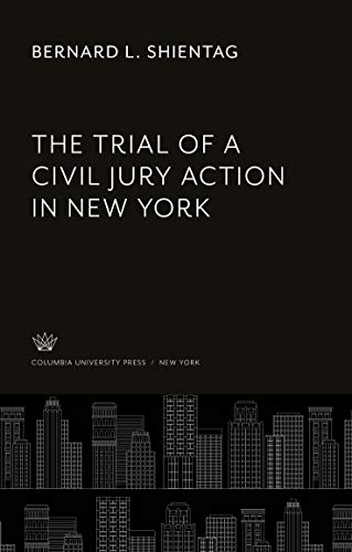 The Trial of a Civil Jury Action in New York