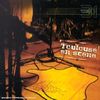 Toulouse en Scene [2cd]