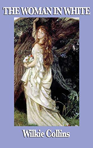 Wilkie Collins The Woman In White