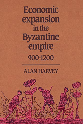 Economic Expansion in the Byzantine Empire, 900-1200