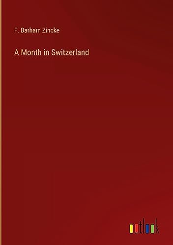 A Month in Switzerland