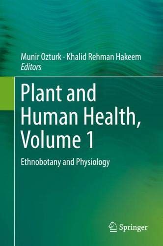 Plant and Human Health, Volume 1: Ethnobotany and Physiology