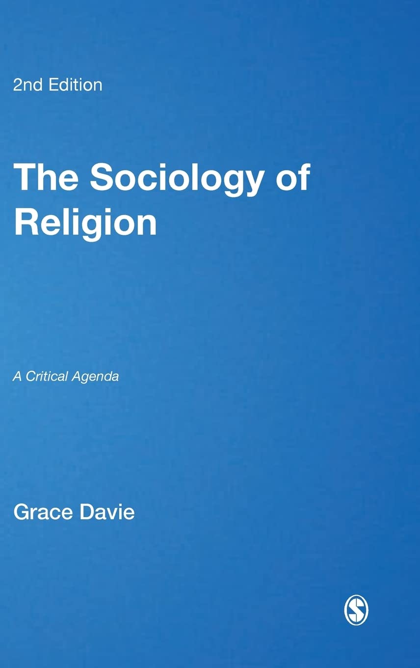 The Sociology of Religion: A Critical Agenda