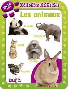 Collection Petits Pas: Les Animaux (18-24 Mois)