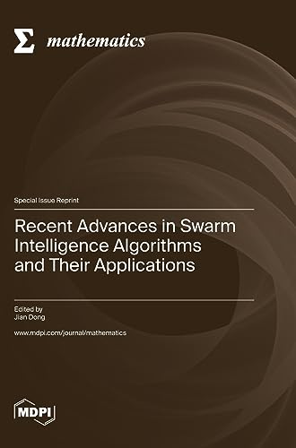 Recent Advances in Swarm Intelligence Algorithms and Their Applications