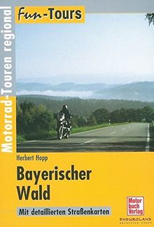 Bayerischer Wald: Motorrad-Touren regional (Fun-Tours)