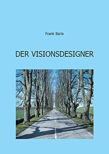 Der Visionsdesigner