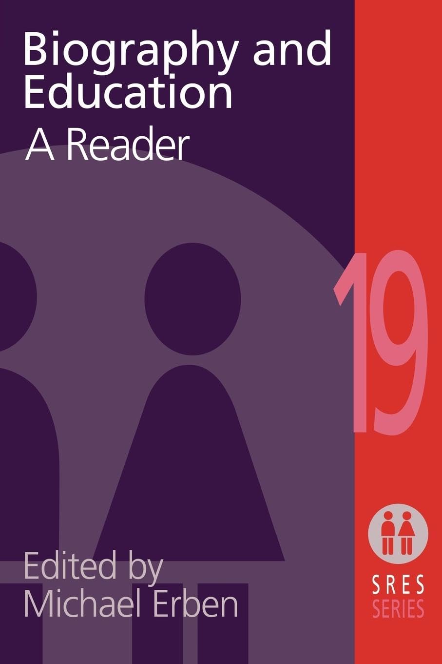 Biography and Education: A Reader (Social Research and Educational Studies Series)