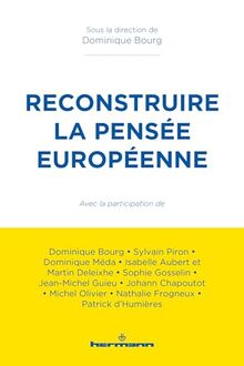 Reconstruire la pensée européenne