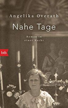 Nahe Tage: Roman in einer Nacht