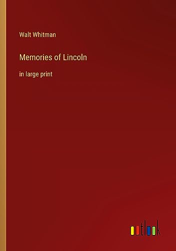 Memories of Lincoln: in large print