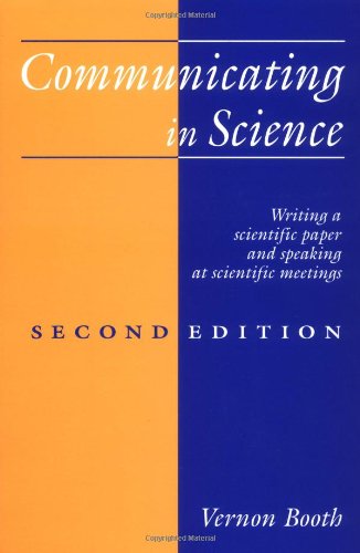 Communicating in Science 2ed: Writing a Scientific Paper and Speaking at Scientific Meetings