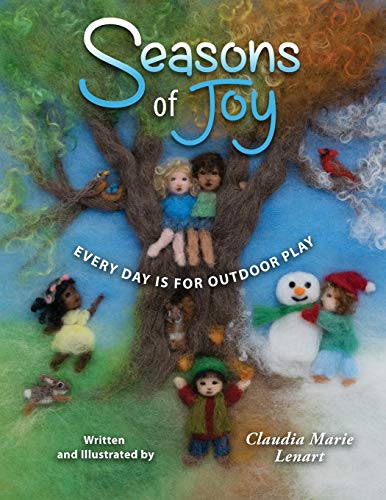 Lenart, Claudia Marie Seasons Of Joy, Every Day Is For Outdoor Play