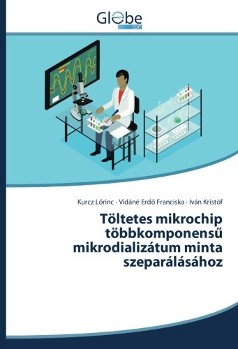 Töltetes mikrochip többkomponensű mikrodializátum minta szeparálásához