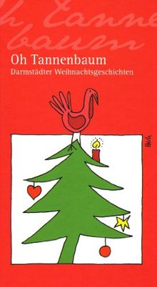 Oh Tannenbaum: Darmstädter Weihnachtsgeschichten