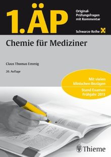 1. ÄP Chemie für Mediziner: Original-Prüfungsfragen mit Kommentar