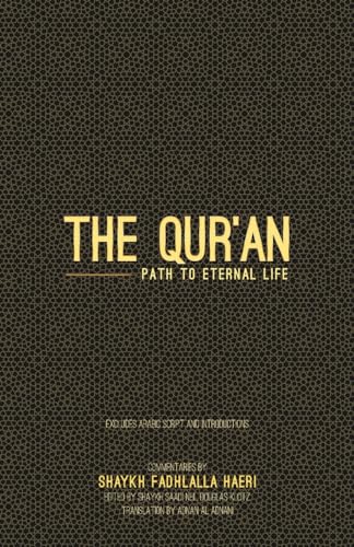 Haeri, Shaykh Fadhlalla The Qur'an, Path To Eternal Life (Travel Version)