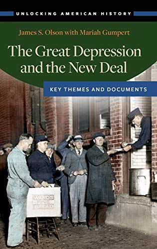The Great Depression and the New Deal: Key Themes and Documents (Unlocking American History)