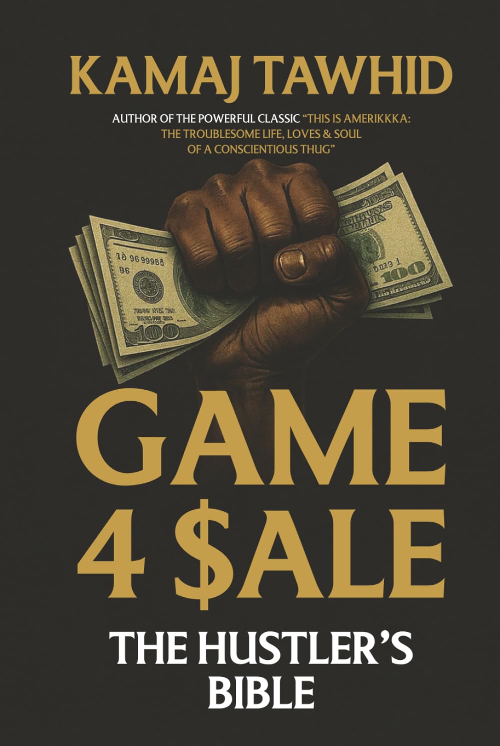 Game 4 $ale: The Hustler's Bible
