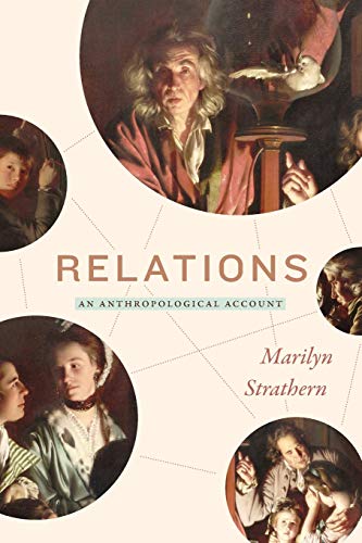 Marilyn Strathern Relations, An Anthropological Account