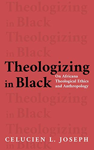 Theologizing in Black: On Africana Theological Ethics and Anthropology