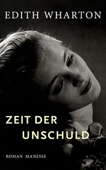 Zeit der Unschuld: Roman