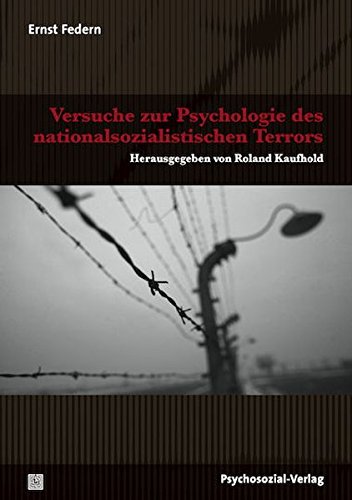 Versuche zur Psychologie des nationalsozialistischen Terrors: Herausgegeben von Roland Kaufhold (Haland & Wirth)