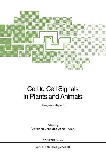 Cell to Cell Signals in Plants and Animals: Progress Report (Nato ASI Series (closed) / Nato ASI Subseries H: (closed)) (Nato ASI Subseries H:, 51, Band 51)