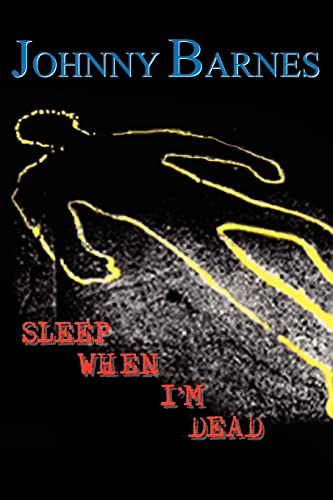 SLEEP WHEN I'M DEAD