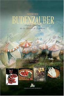 Budenzauber: Ein saisonaler Spaziergang über den Jahrmarkt der Köstlichkeiten von Hohenadl, Jörg | Buch | gebraucht – gut