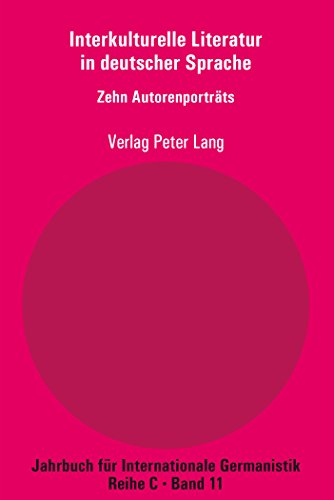 Interkulturelle Literatur in deutscher Sprache (Jahrbuch für Internationale Germanistik)