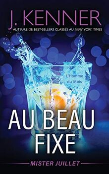 Au beau fixe: Mister Juillet (L'Homme du Mois, Band 7)