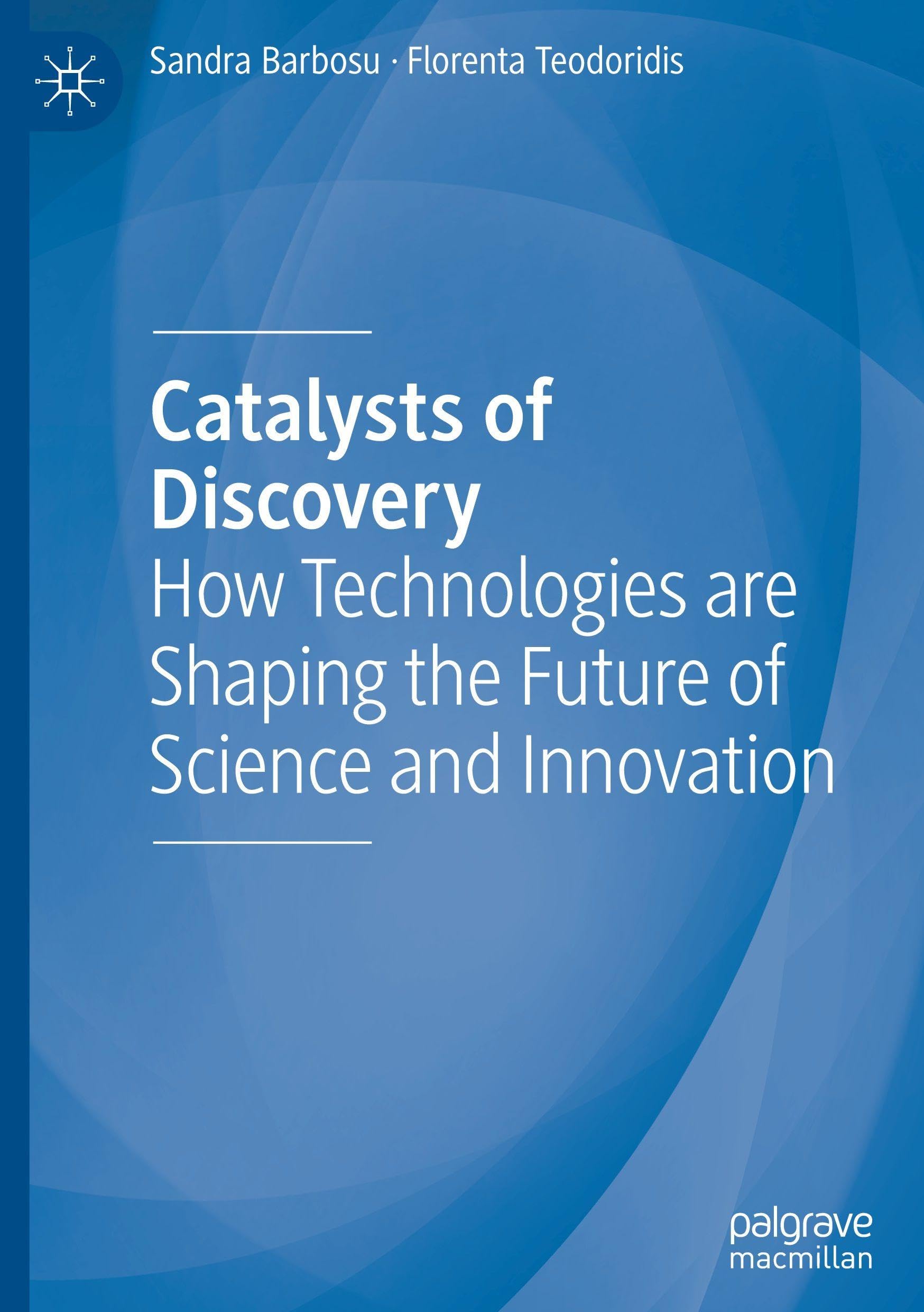 Catalysts of Discovery: How Technologies are Shaping the Future of Science and Innovation