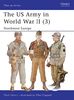 The US Army in World War II (3): Northwest Europe (Men-at-Arms, Band 350)