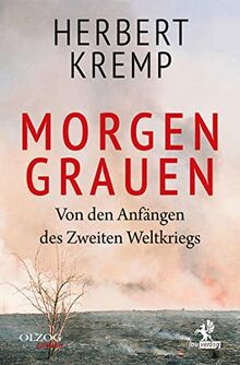 Morgen Grauen: Von den Anfängen des Zweiten Weltkriegs