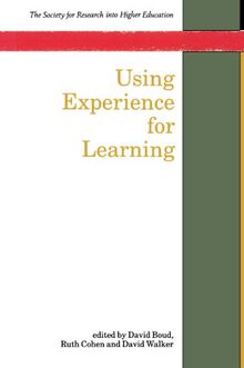 Using Experience For Learning (Society for Research Into Higher Education)