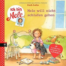 Ich bin Nele - Nele will nicht schlafen gehen: Band 9