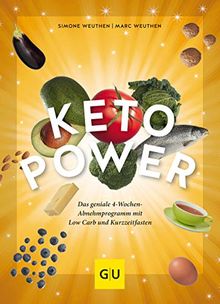 KetoPower-Die-geniale-Kobination-aus-Low-Carb-und-Kurzzeitfasten-GU-Einzeltitel-Gesunde-Ernährung