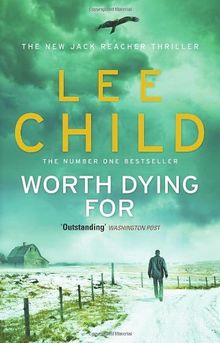 Worth Dying For: (Jack Reacher 15)