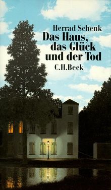 Das Haus, das Glück und der Tod