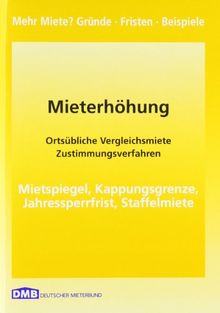 Mieterhöhung: Vergleichsmiete, Mietspiegel, Kappungsgrenze