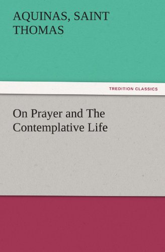 On Prayer and The Contemplative Life (TREDITION CLASSICS)