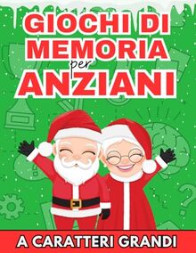 Giochi di Memoria per Anziani: A Caratteri Grandi