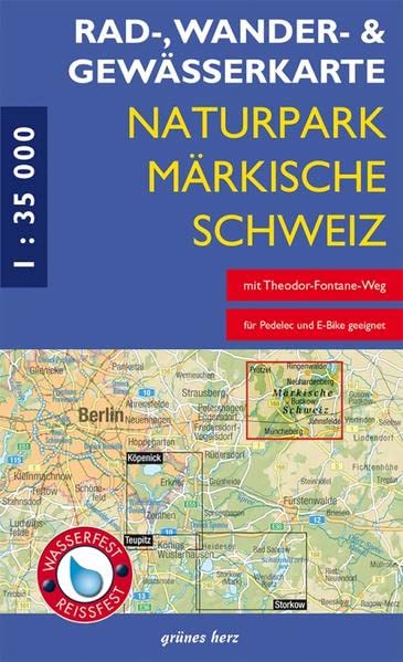 Rad-, Wander- und Gewässerkarte Naturpark Märkische Schweiz: Mit Altfriedland, Buckow, Waldsieversdorf, Garzau, Müncheberg, Neuhardenberg. Maßstab ... Berlin/Brandenburg: Maßstab 1:35.000)